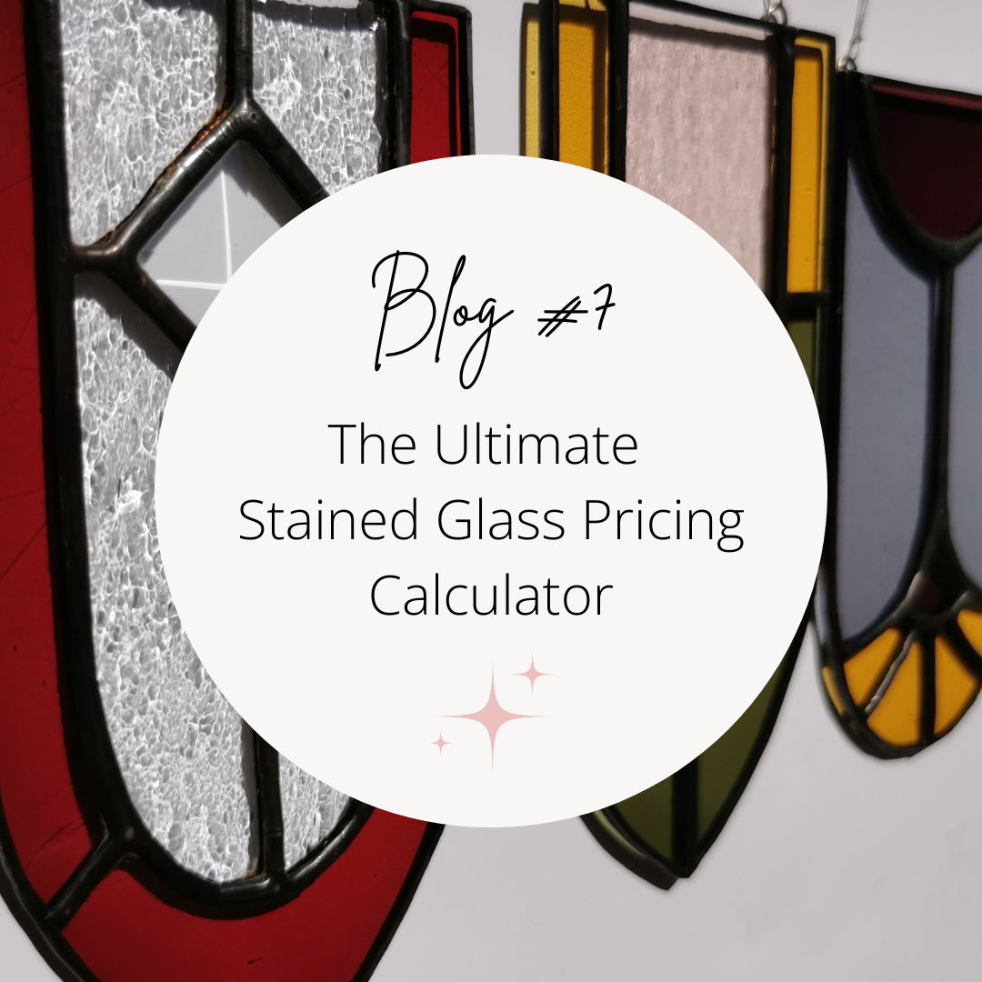 7. The Ultimate  Stained Glass Pricing Calculator