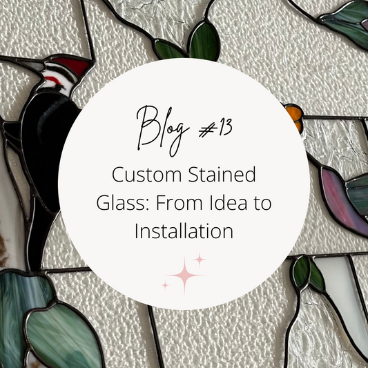 13. Custom Stained Glass: From Idea to Installation